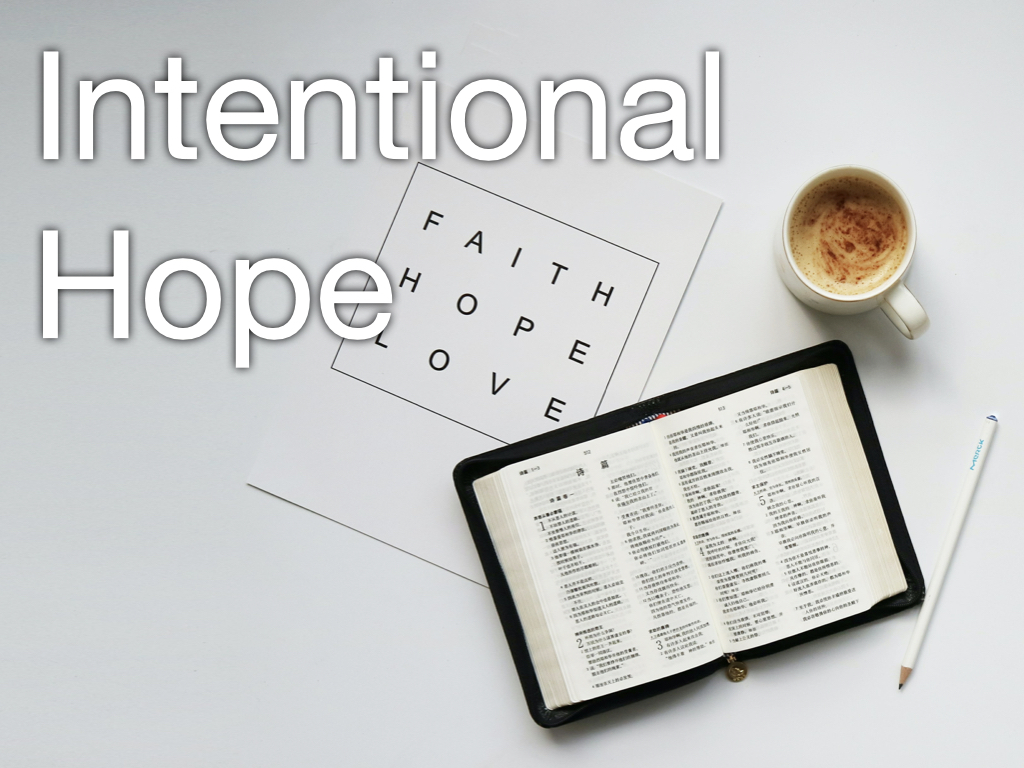 Intentional Hope