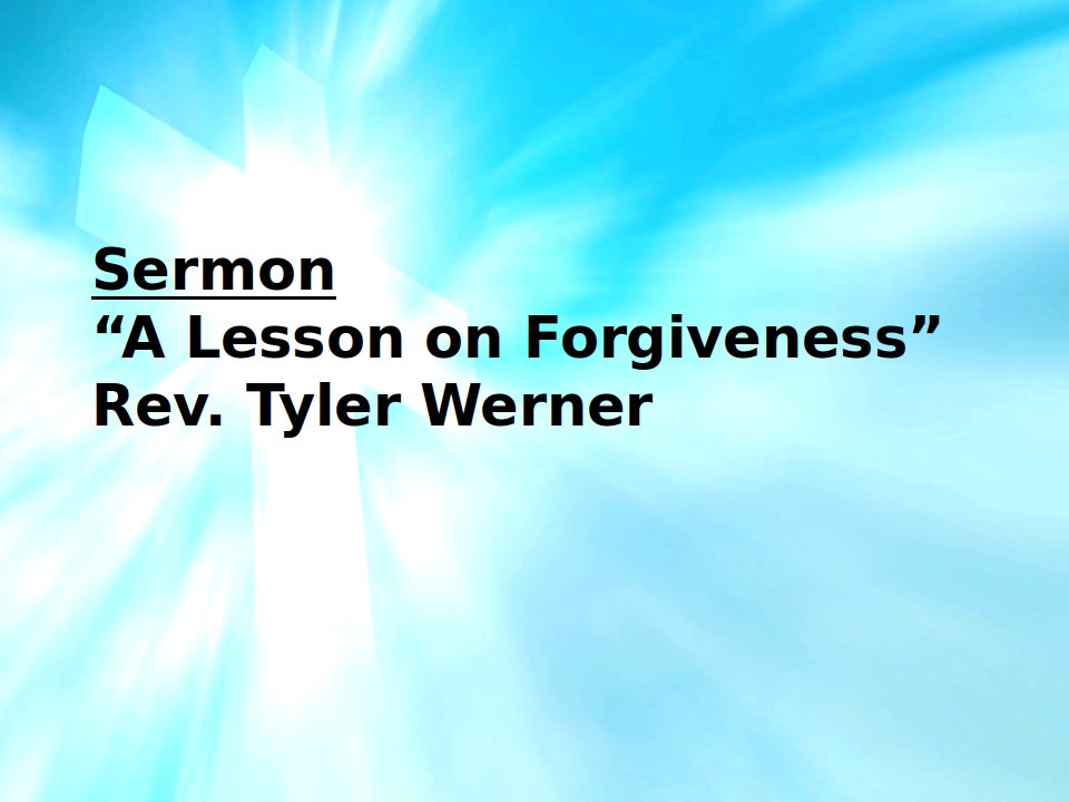 A Lesson On Forgiveness